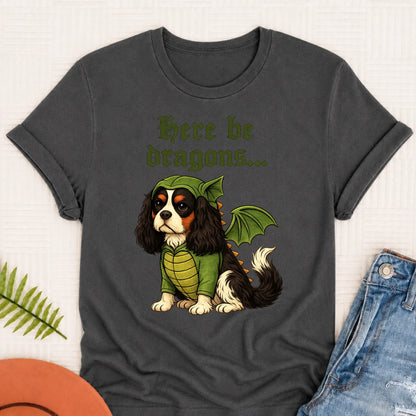 Custom Cavalier Here Be Dragons Unisex TShirt