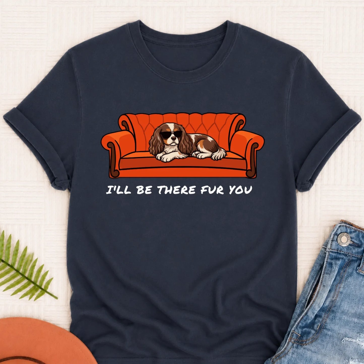 Custom Cavalier I'll Be There For You Unisex TShirt Navy