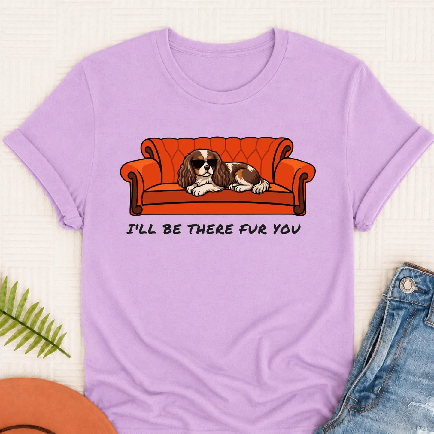 Custom Cavalier I'll Be There For You Unisex TShirt Orchid