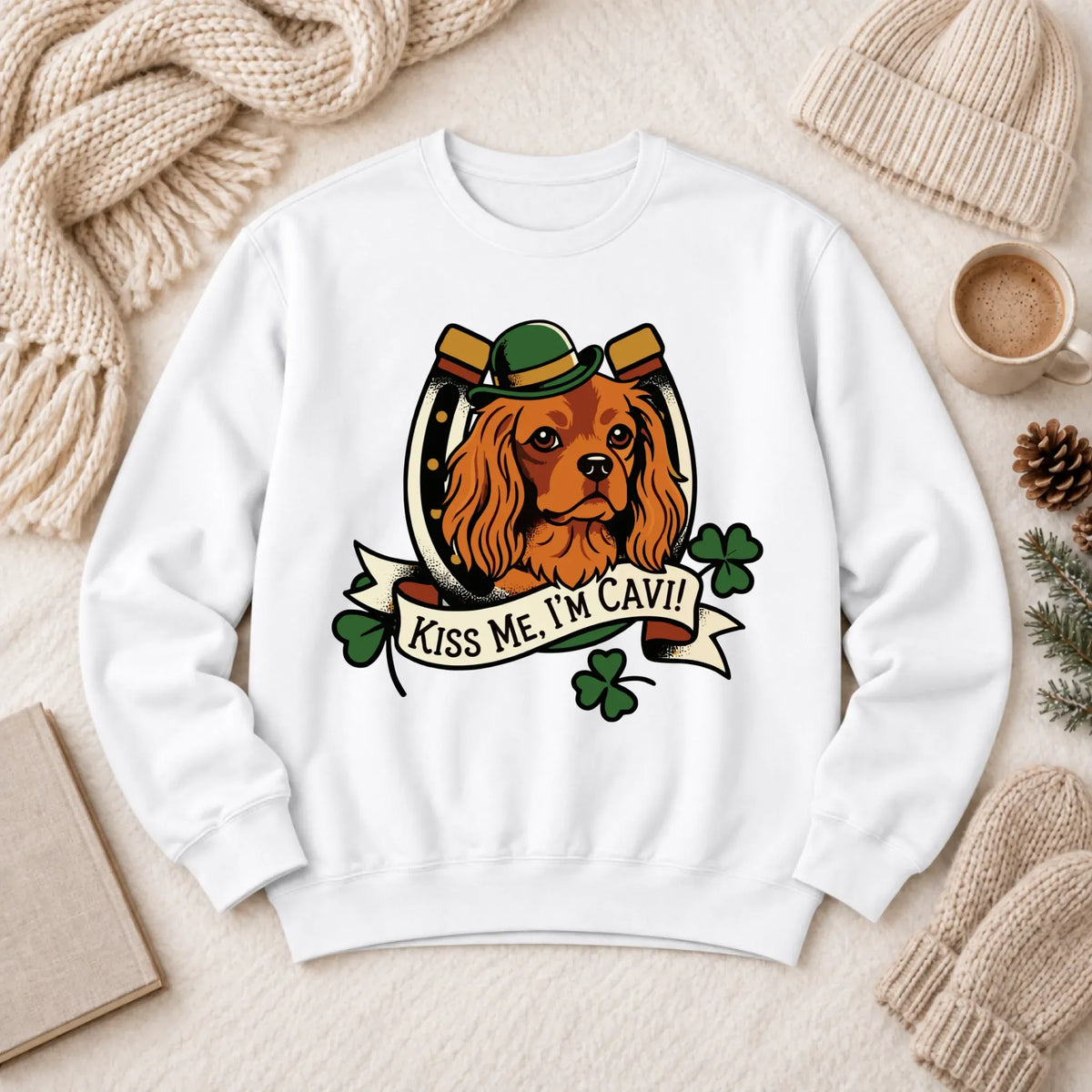 Custom Cavalier Irish Kiss Me Unisex Sweatshirt White