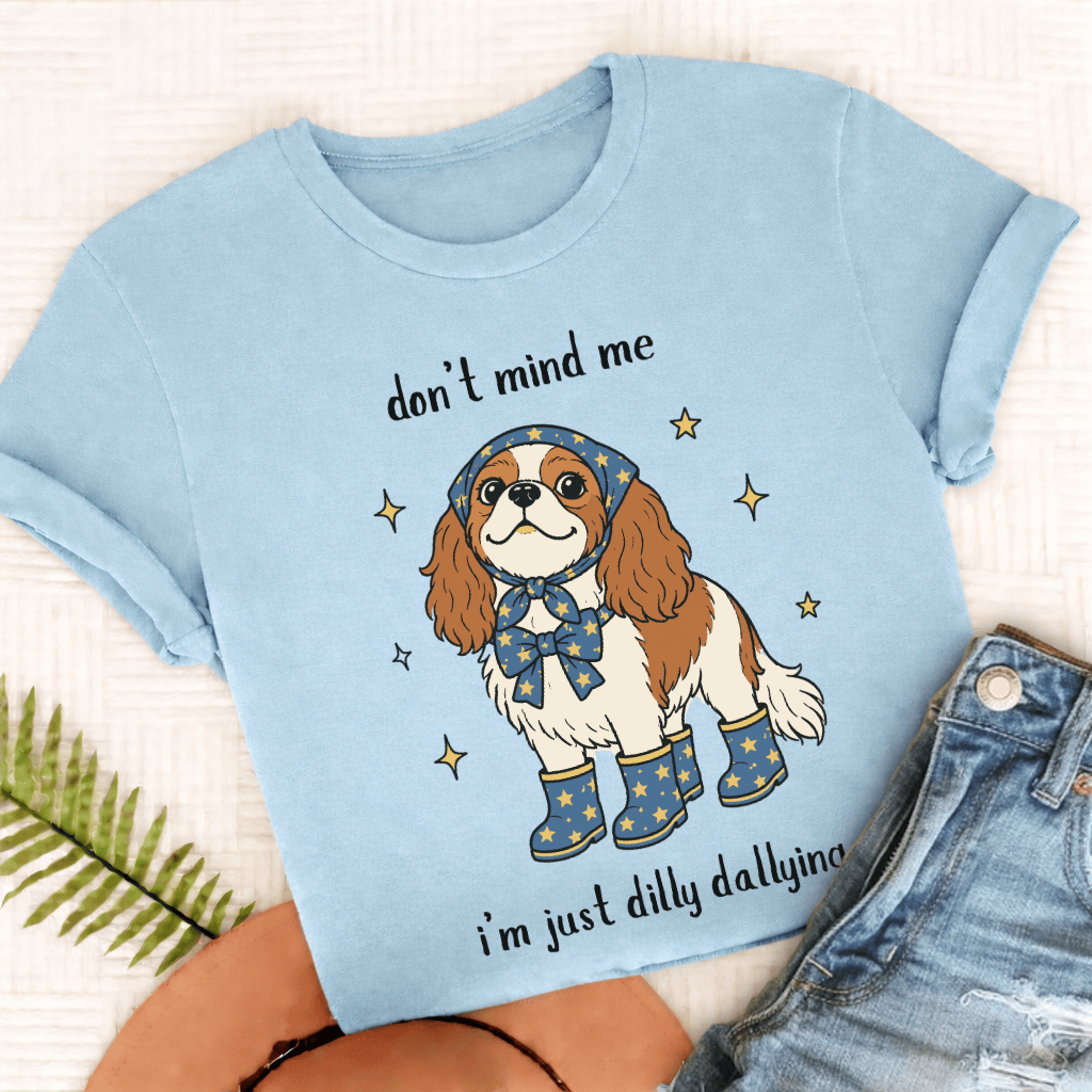 Custom Cavalier King Charles Dilly Dallying Unisex TShirt Comfort Colors Chambray
