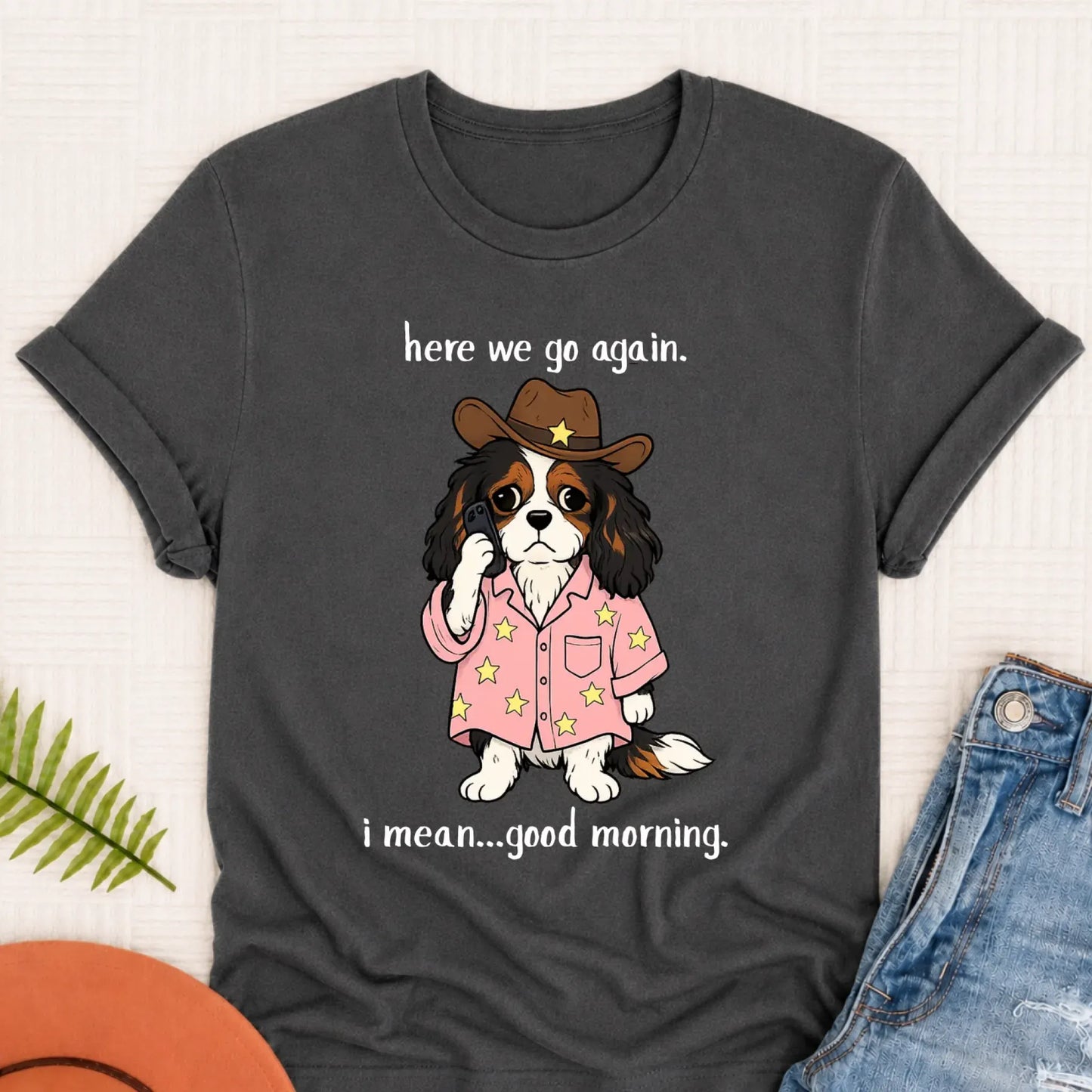 Custom Cavalier King Charles Here We Go Unisex TShirt Pepper