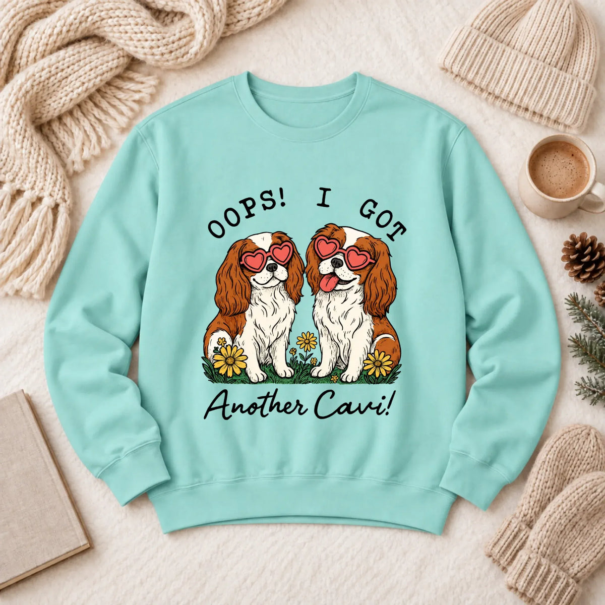 Custom Cavalier Oops Two Dogs Unisex Sweatshirt - Sweatshirt - Good Girl John