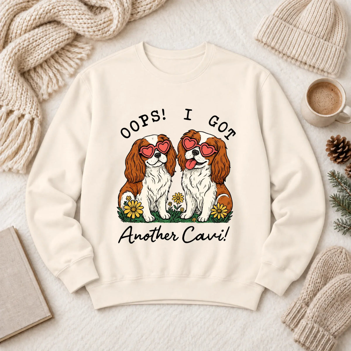 Custom Cavalier Oops Two Dogs Unisex Sweatshirt - Sweatshirt - Good Girl John