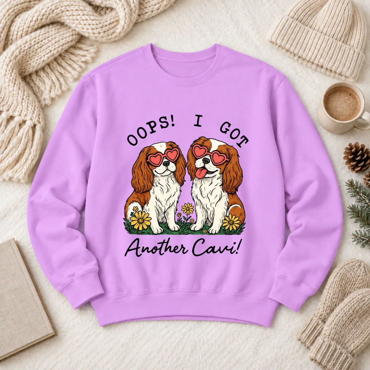 Custom Cavalier Oops Two Dogs Unisex Sweatshirt - Sweatshirt - Good Girl John