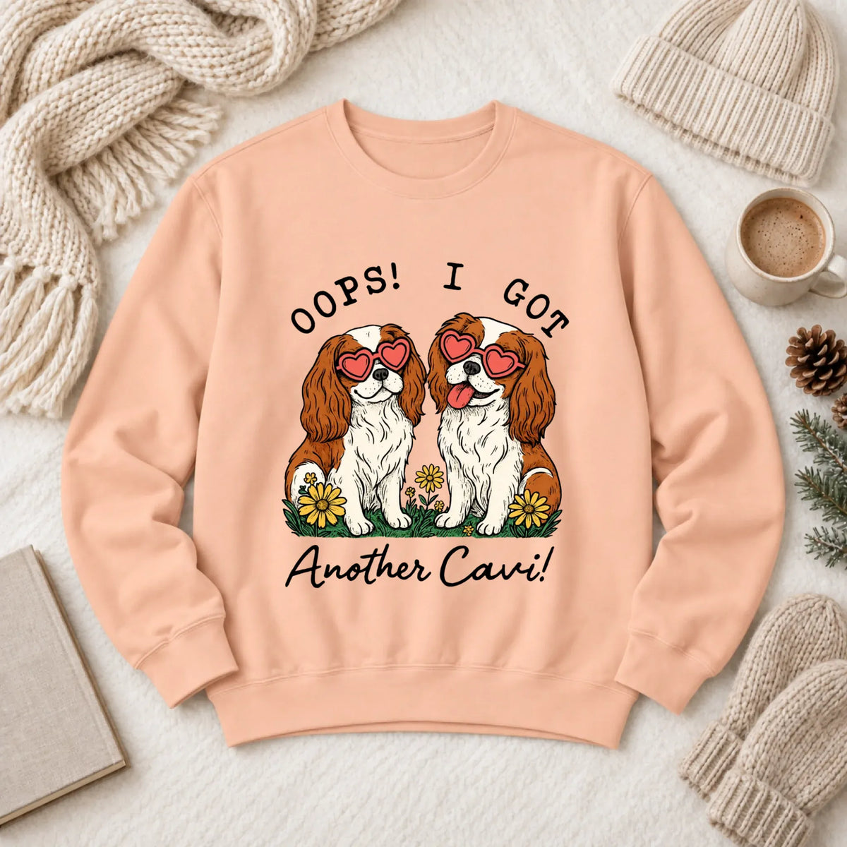 Custom Cavalier Oops Two Dogs Unisex Sweatshirt - Sweatshirt - Good Girl John