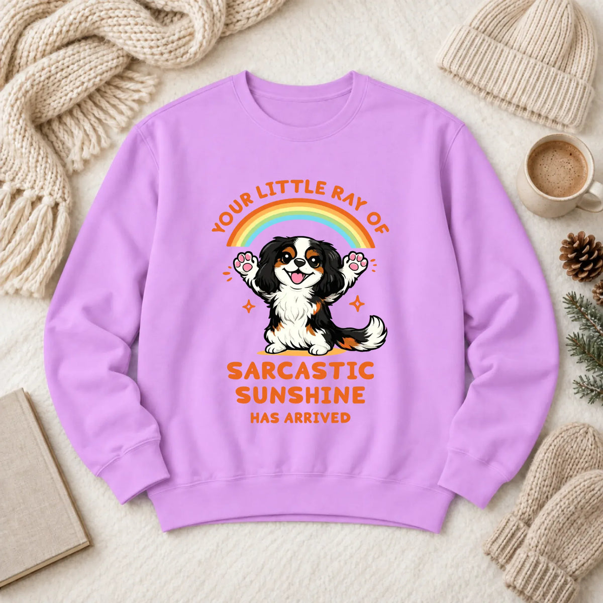 Custom Cavalier Sarcastic Sunshine Unisex Sweatshirt Neon Violet