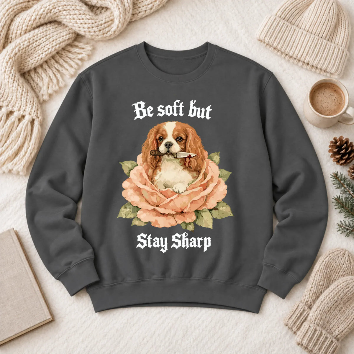 Custom Cavalier Stay Sharp Snarky Unisex Sweatshirt - Sweatshirt - Good Girl John