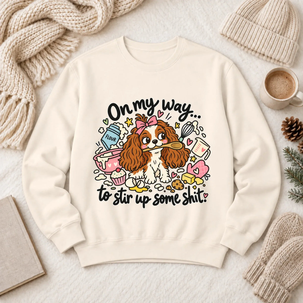 Custom Cavalier Stir Up Stuff Unisex Sweatshirt Ivory