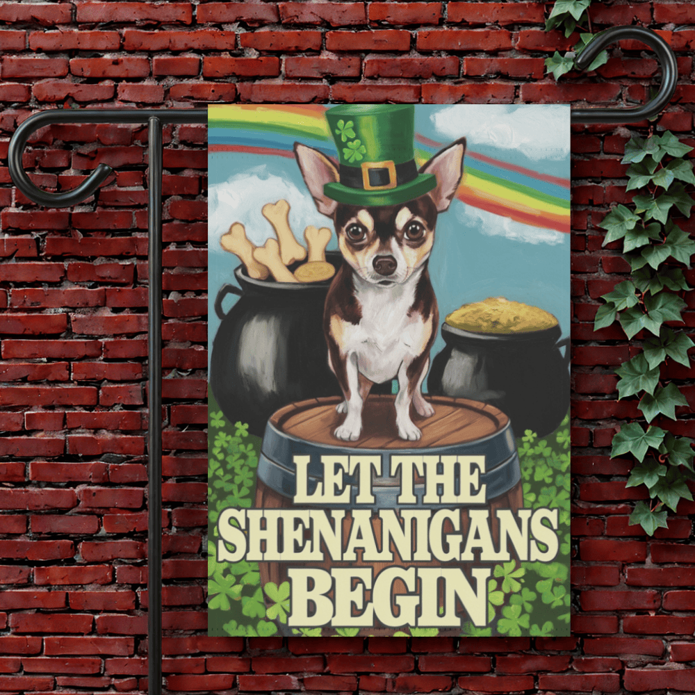 Custom Chihuahua Shenanigans Garden Flag 12'' × 18''
