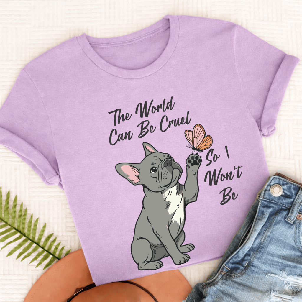 Custom French Bulldog Cruel World Unisex Tshirt Orchid