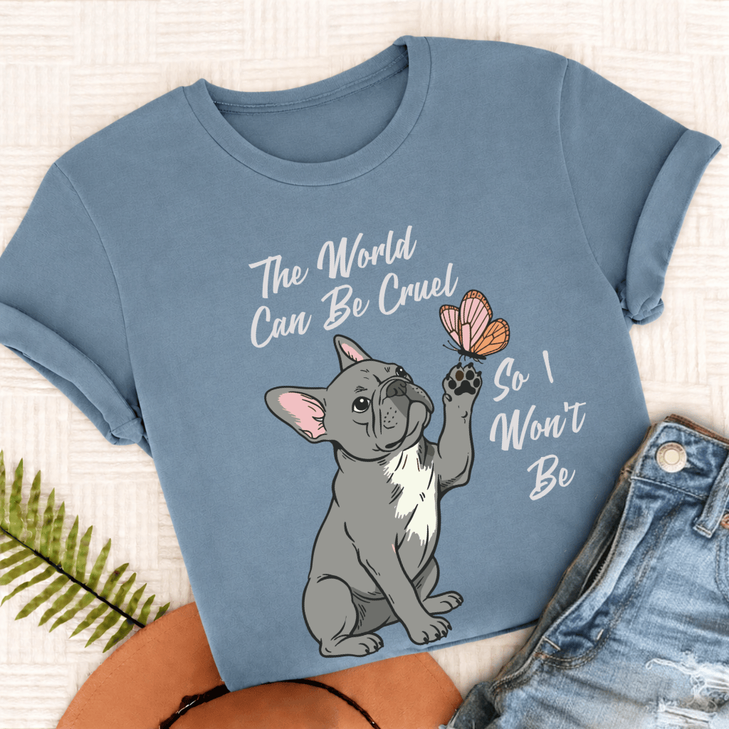 Custom French Bulldog Cruel World Unisex Tshirt Ice Blue
