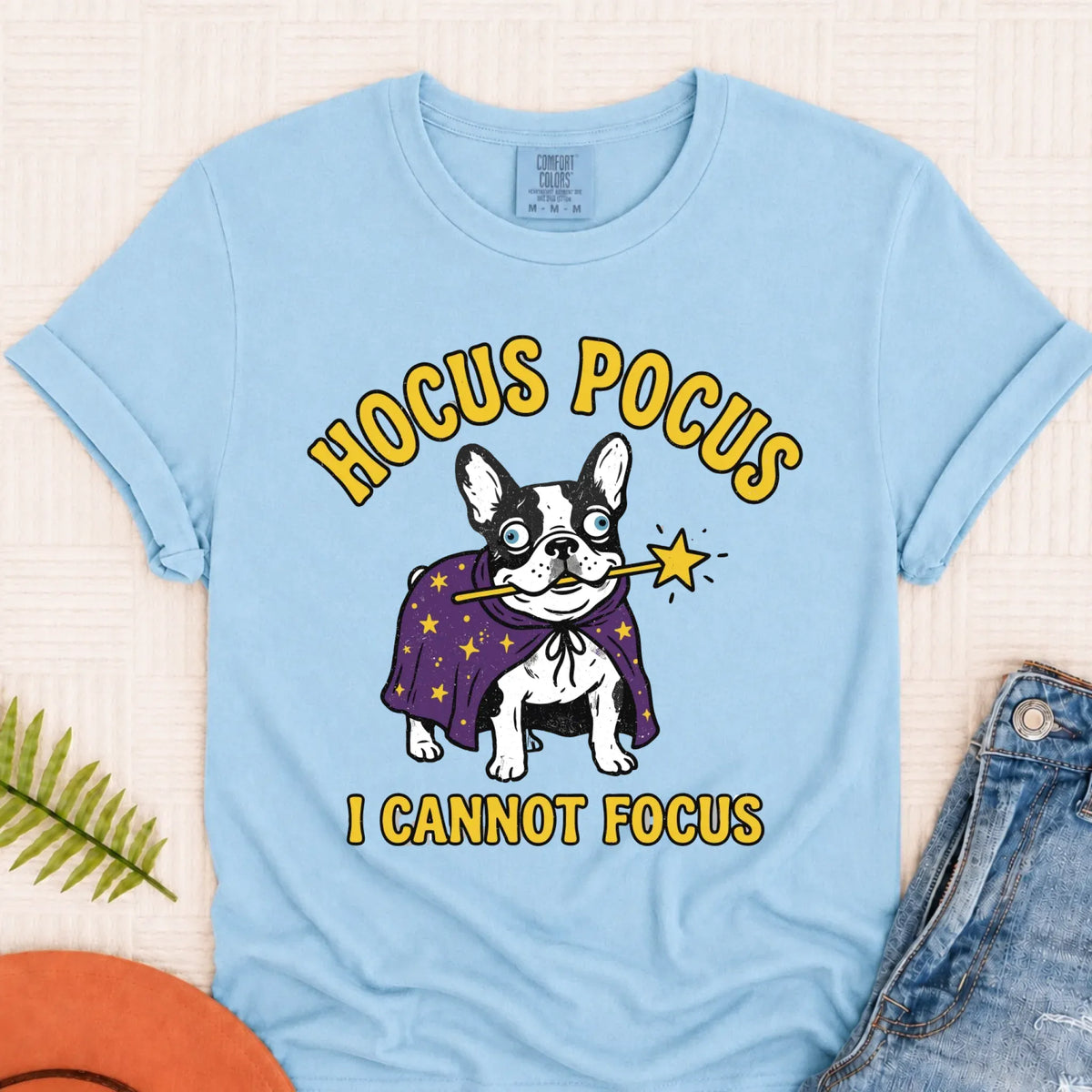 Custom Frenchie ADHD Hocus Pocus Unisex TShirt - T-Shirt - Good Girl John