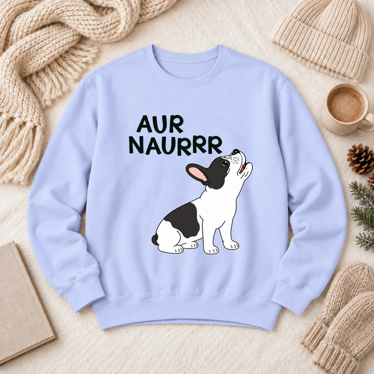 Custom Frenchie Aur Naur Funny Unisex Sweatshirt Hydrangea