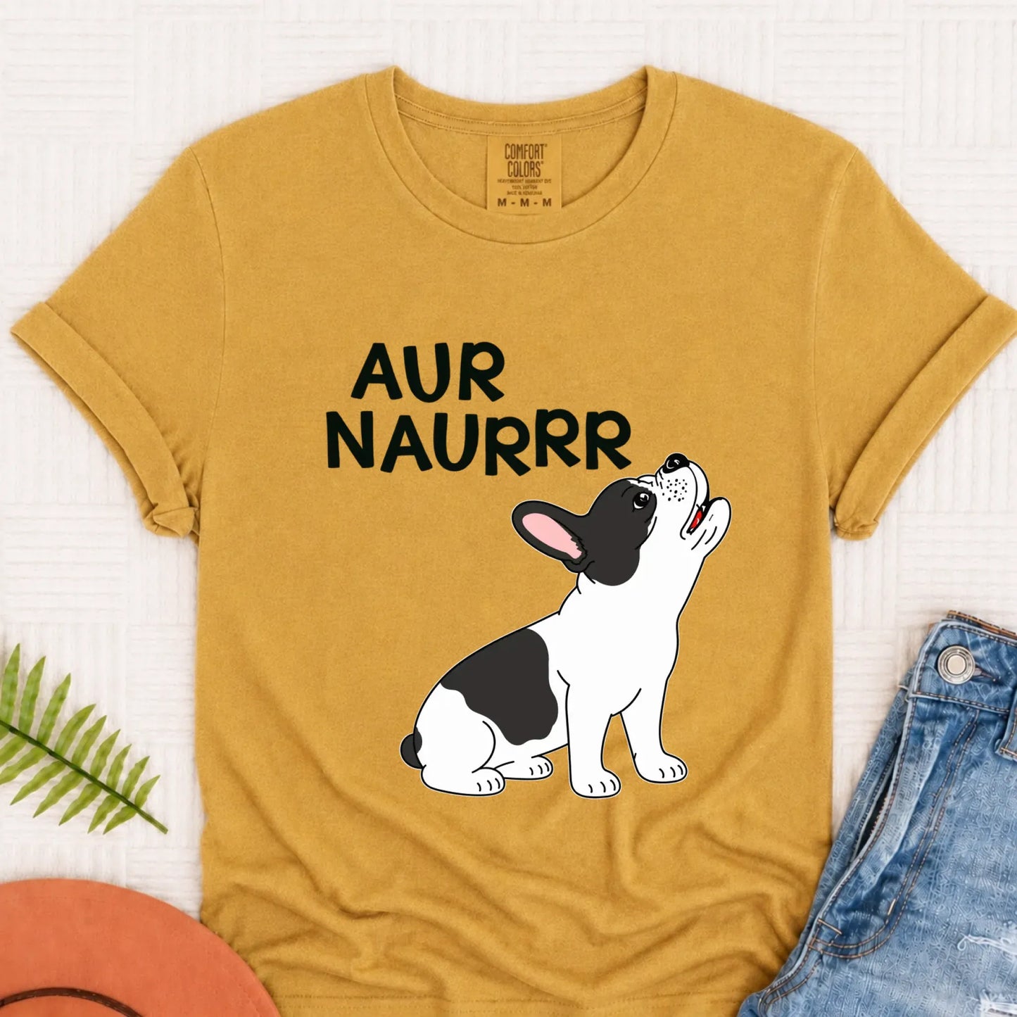 Custom Frenchie Aur Naur Funny Unisex TShirt Mustard