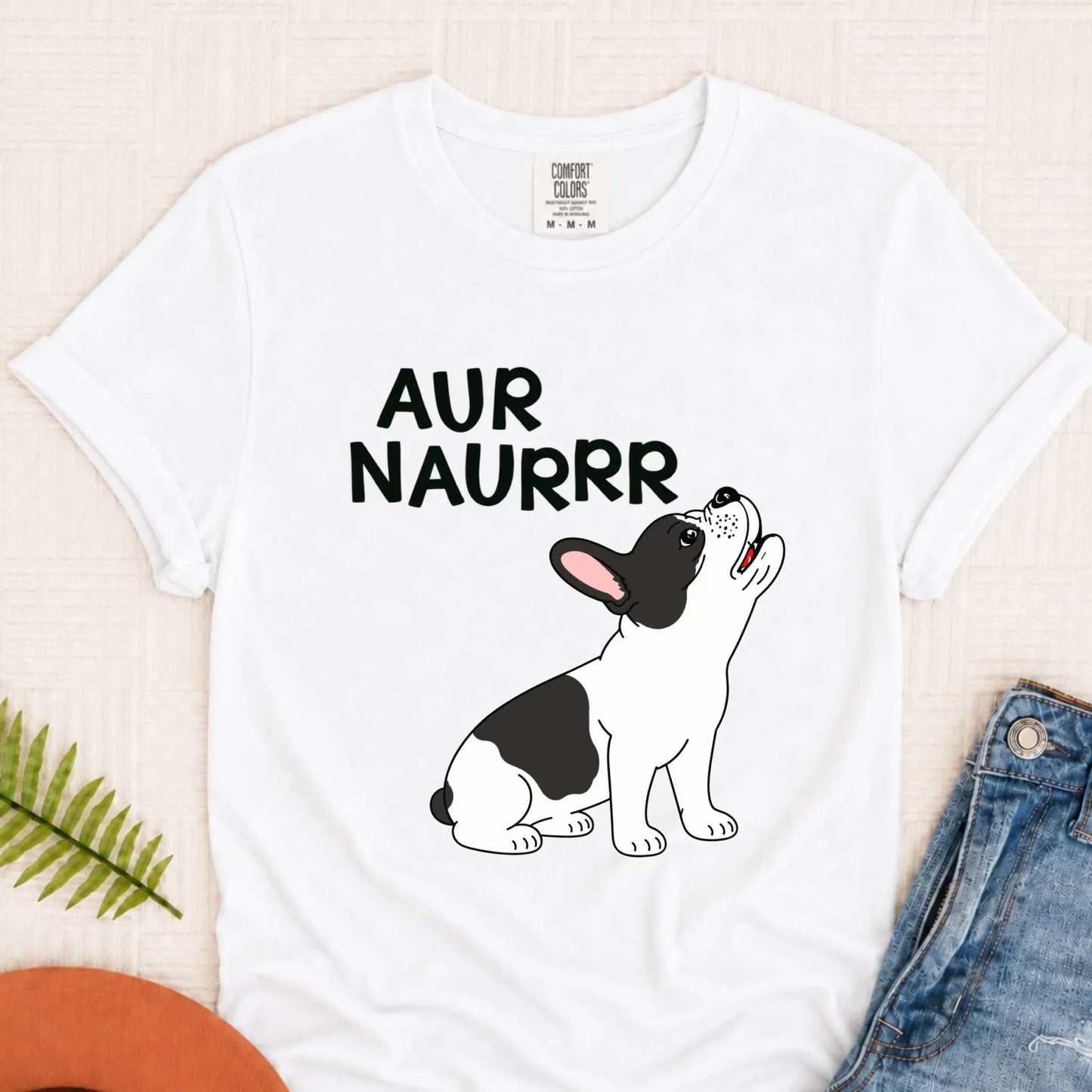Custom Frenchie Aur Naur Funny Unisex TShirt White