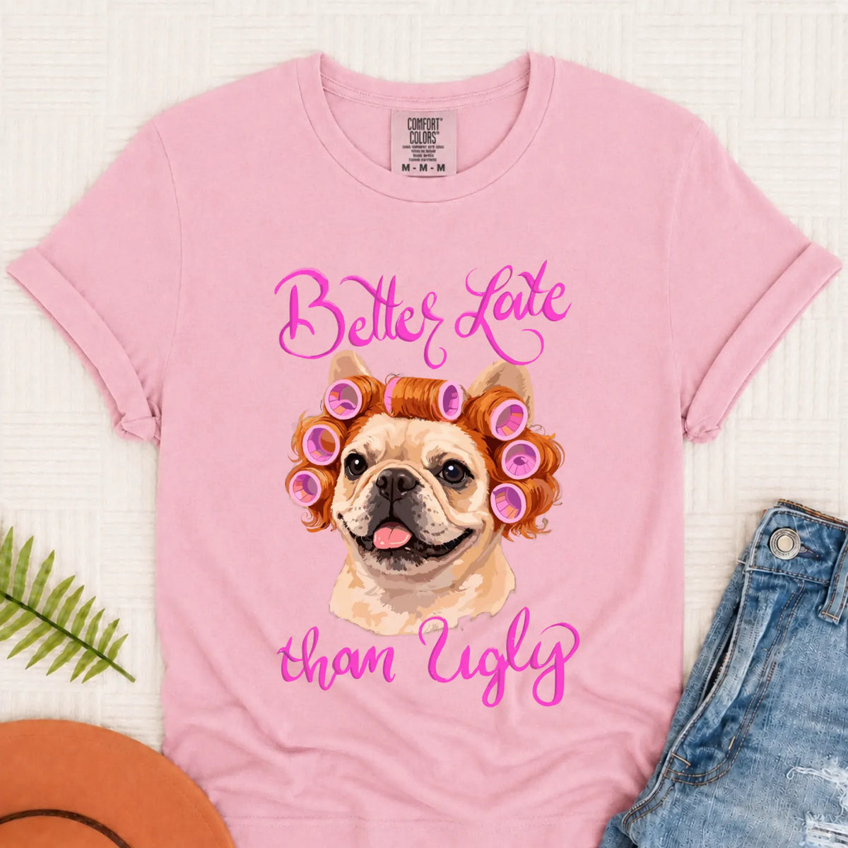 T-Shirt Blossom / S Custom Frenchie Better Late Funny Unisex TShirt