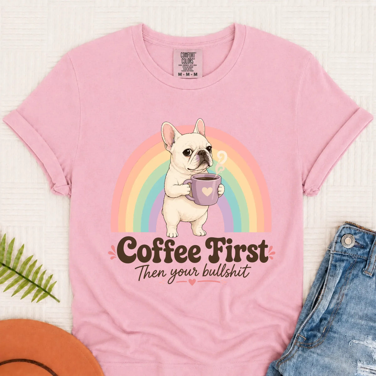 Custom Frenchie Bulldog Coffee First Unisex TShirt Blossom