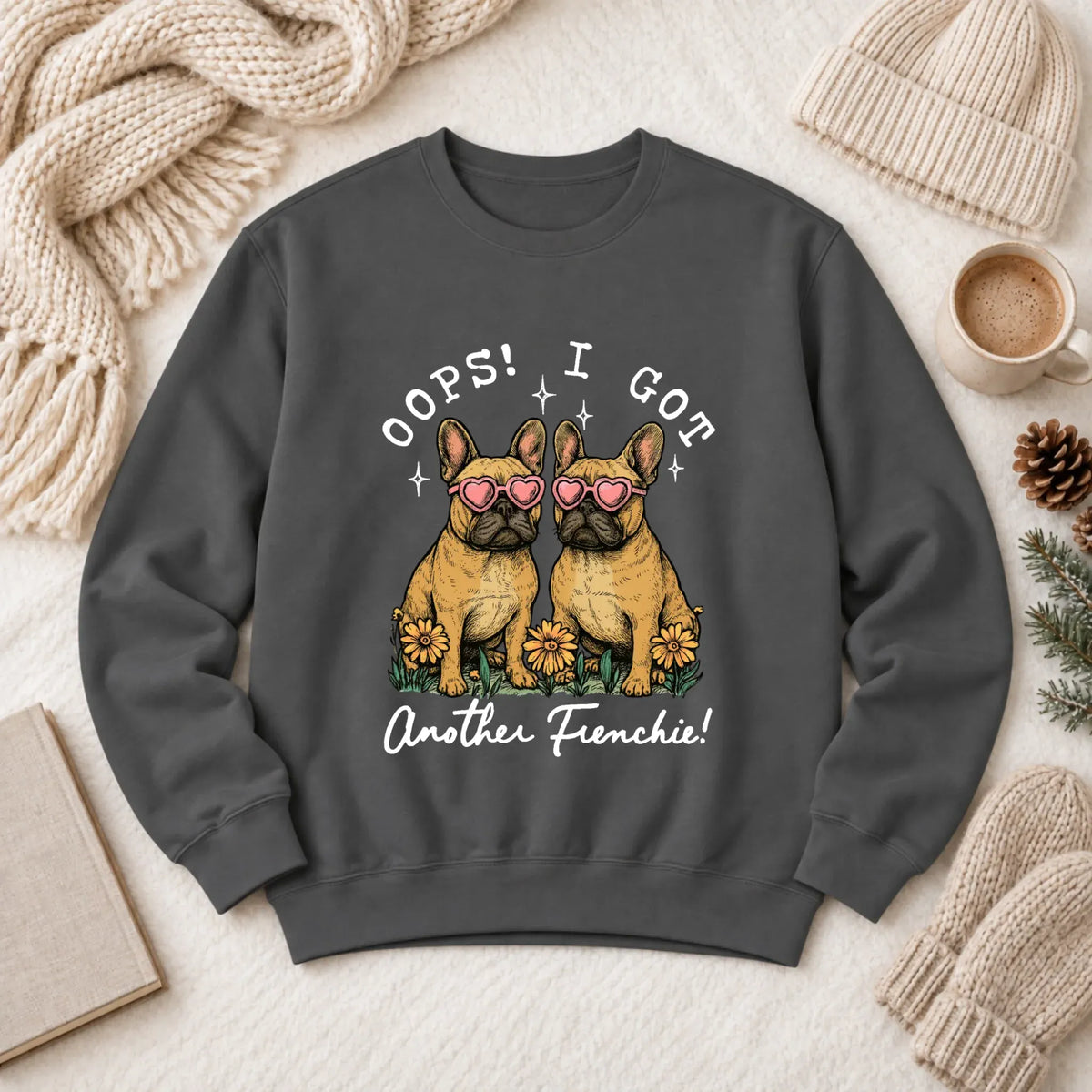 Custom Frenchie Bulldog Oops Funny Unisex Sweatshirt - Sweatshirt - Good Girl John