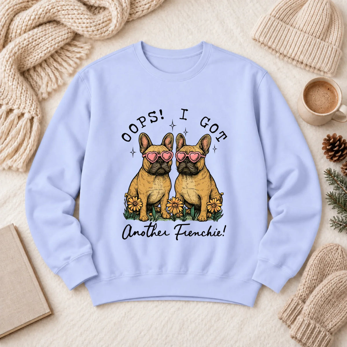 Custom Frenchie Bulldog Oops Funny Unisex Sweatshirt - Sweatshirt - Good Girl John