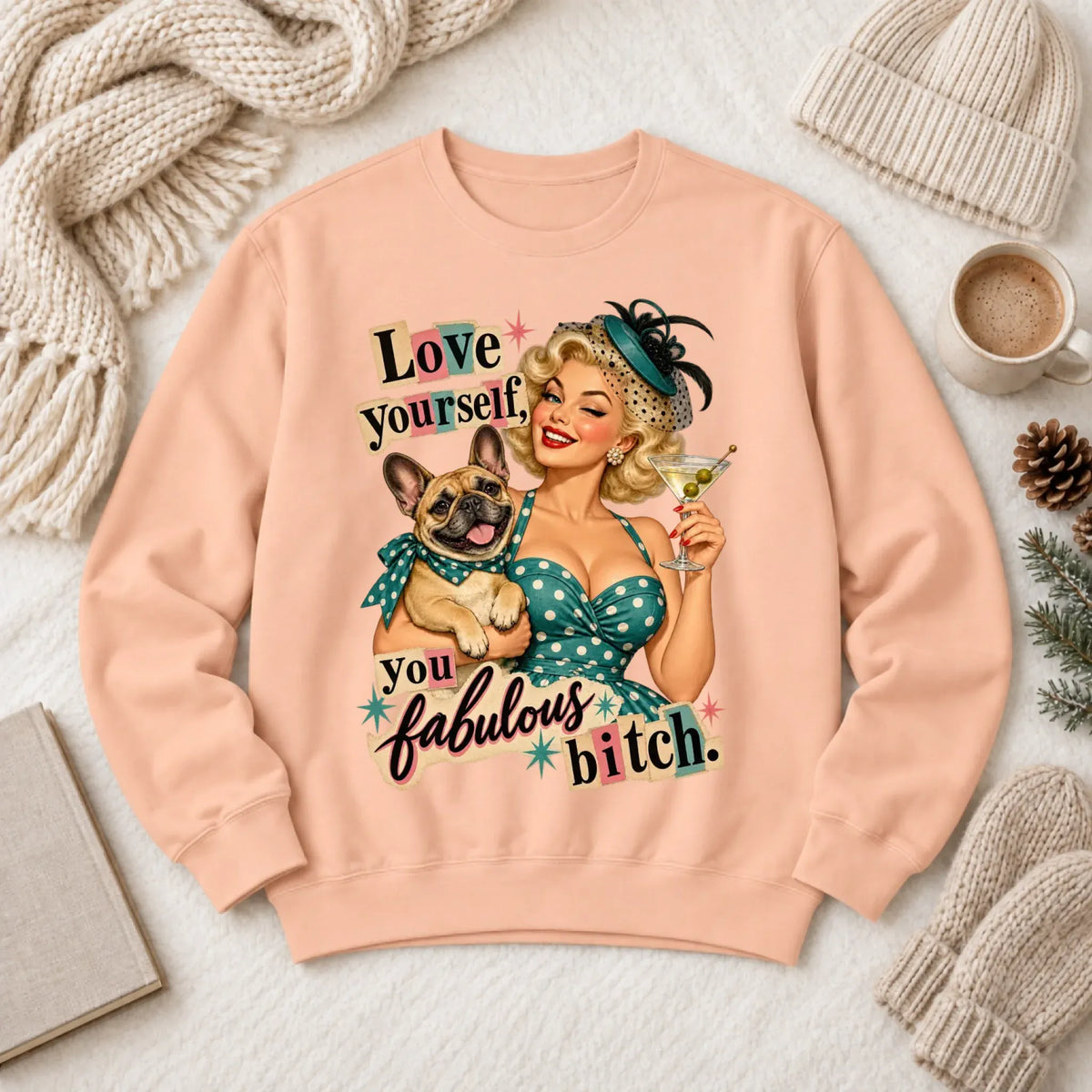 Custom Frenchie Bulldog Snarky Love Yourself Unisex Sweatshirt Peachy