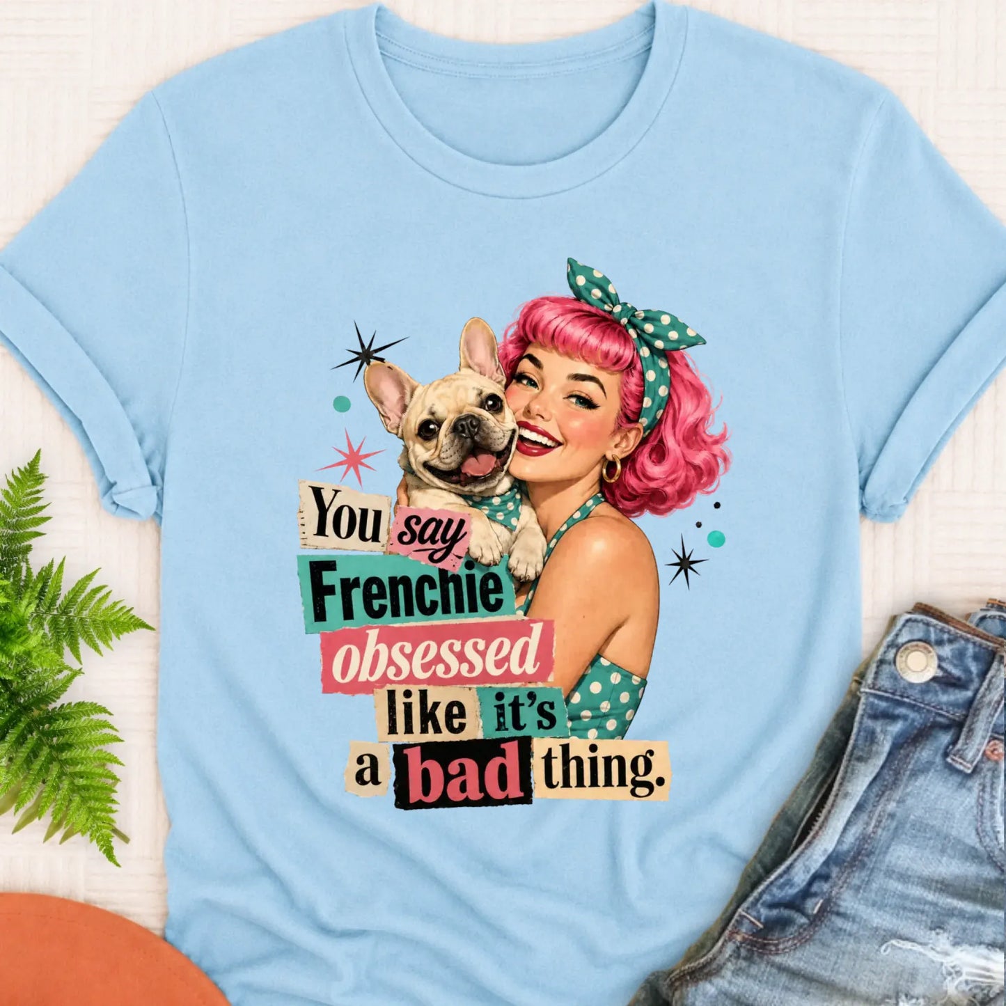 T-Shirt Chambray / S Custom Frenchie Bulldog Snarky Unisex TShirt