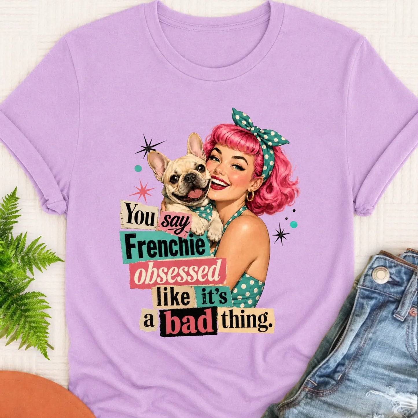 T-Shirt Orchid / S Custom Frenchie Bulldog Snarky Unisex TShirt