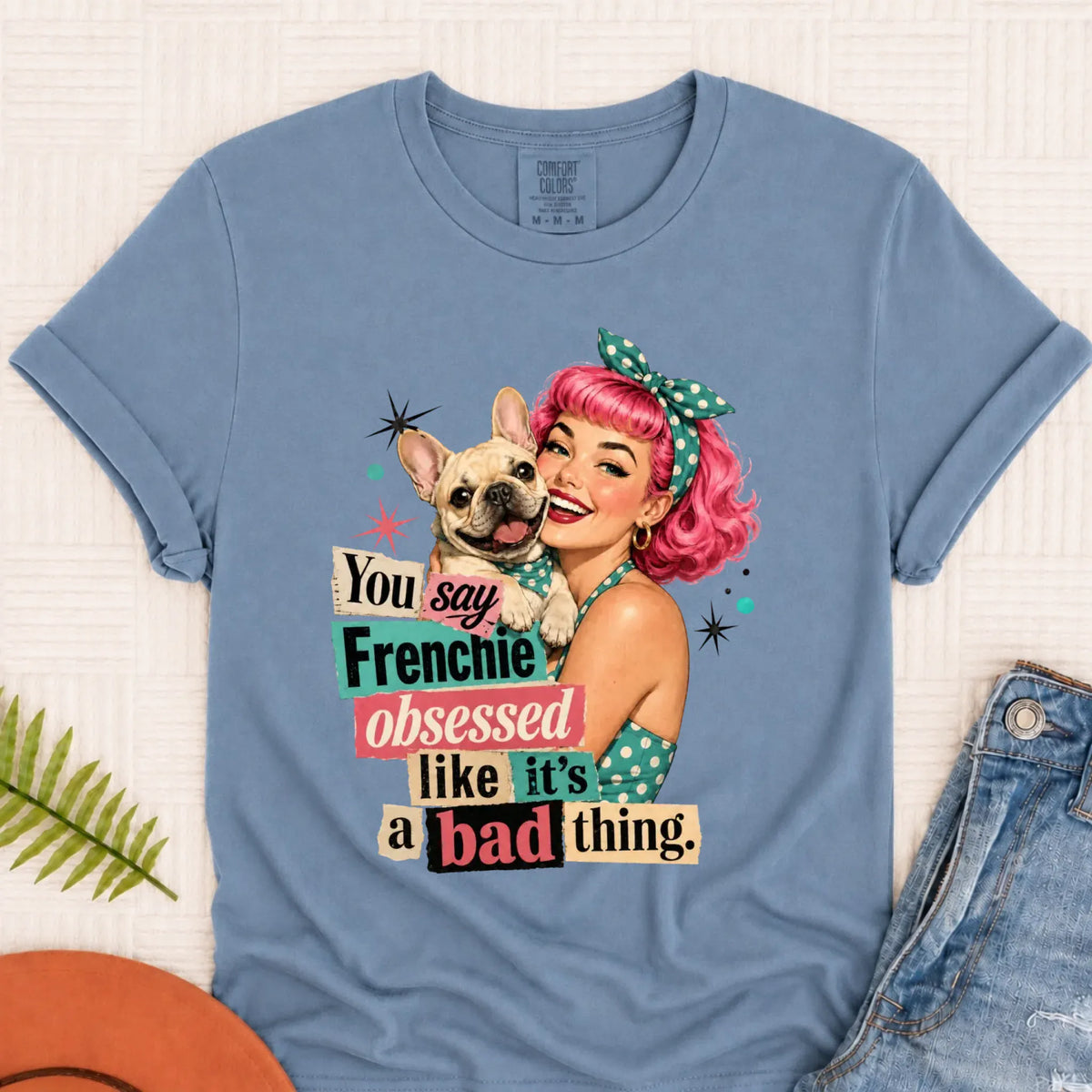 Custom Frenchie Bulldog Snarky Unisex TShirt Blue Jean