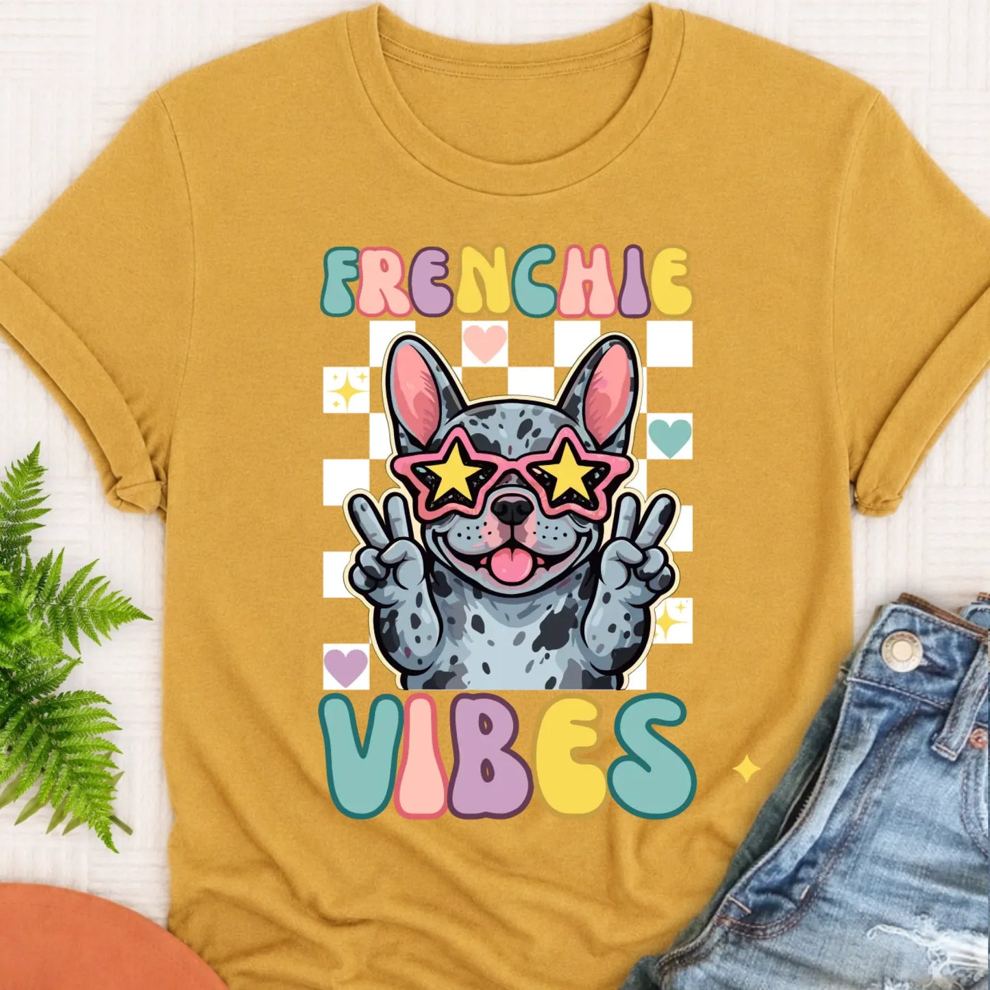T-Shirt Mustard / S Custom Frenchie Bulldog Vibes Unisex TShirt