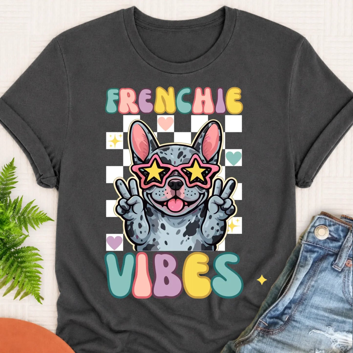 T-Shirt Pepper / S Custom Frenchie Bulldog Vibes Unisex TShirt