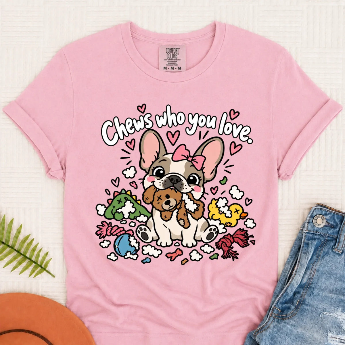 Customizer Monster Light 1717 / Blossom / S Custom Frenchie Chews Who You Love Unisex Tshirt