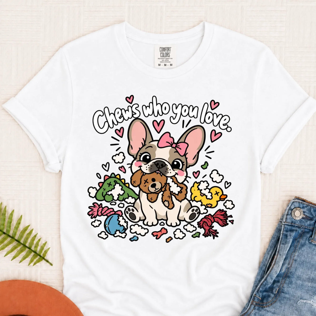 Customizer Monster Light 1717 / White / S Custom Frenchie Chews Who You Love Unisex Tshirt