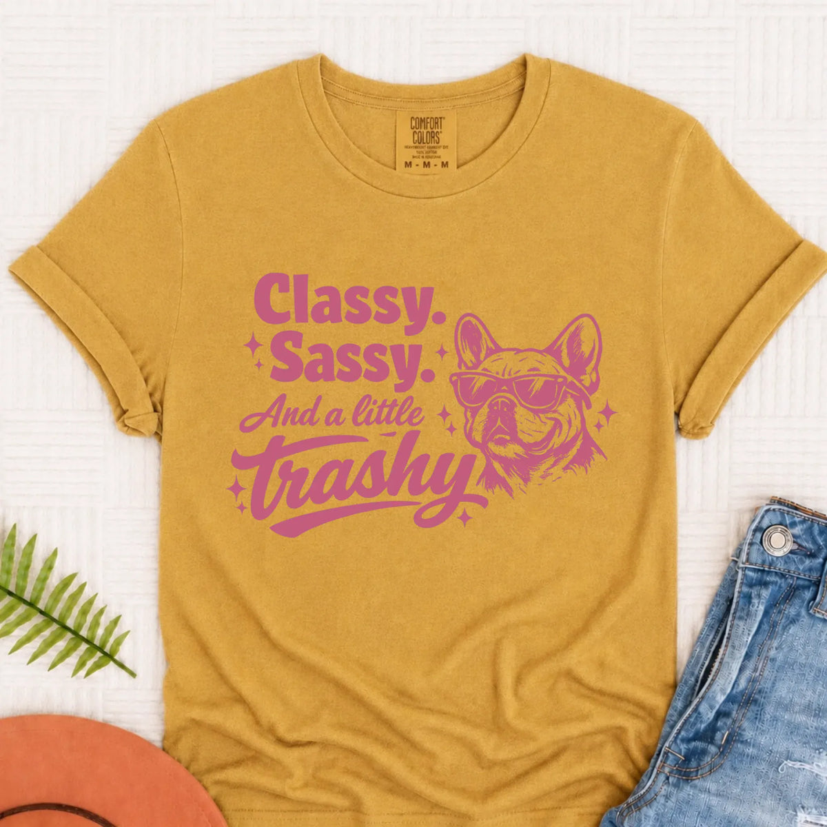 Custom Frenchie Classy Sassy Trashy Unisex TShirt Monster Light 1717 Mustard