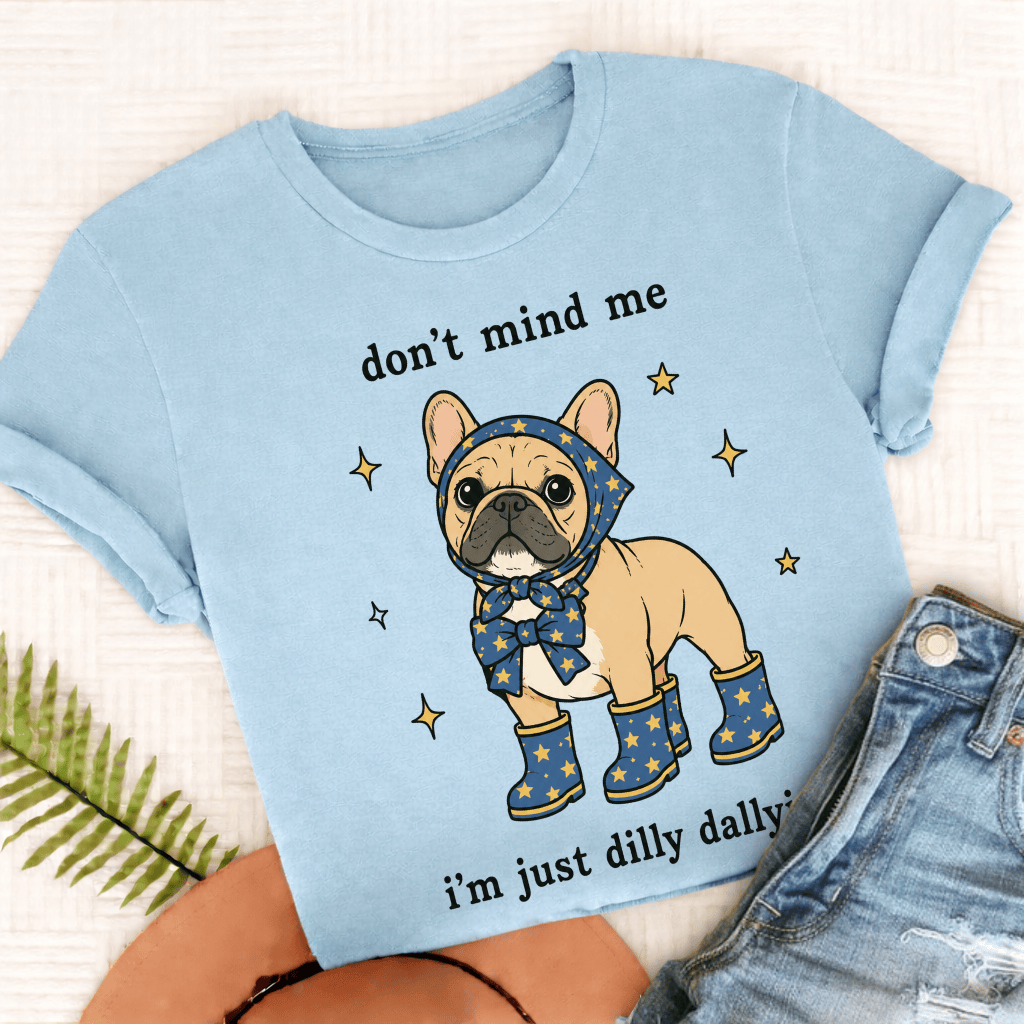Custom Frenchie Dilly Dallying Unisex TShirt Chambray