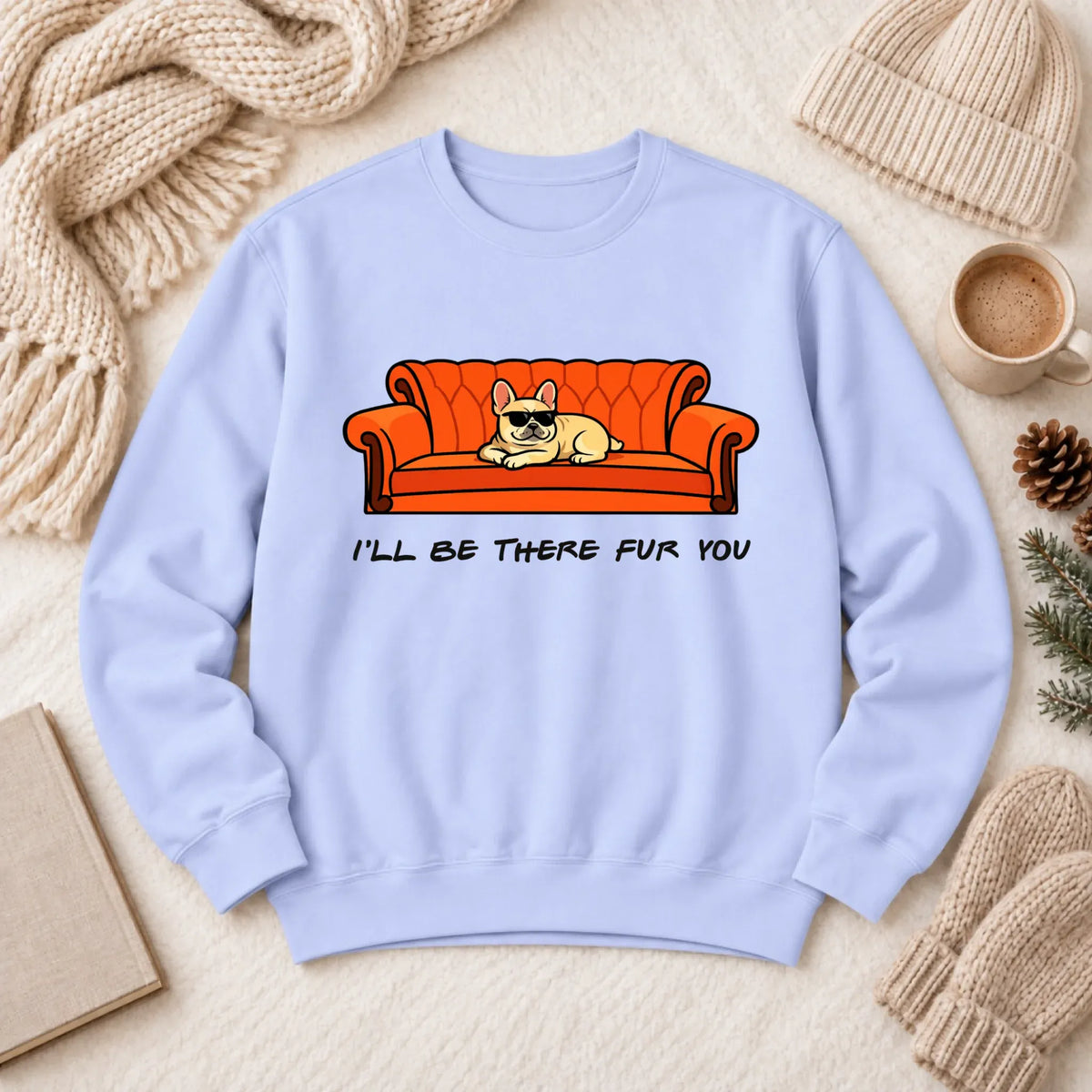 Custom Frenchie Friends There Fur You Unisex Sweatshirt Hydrangea