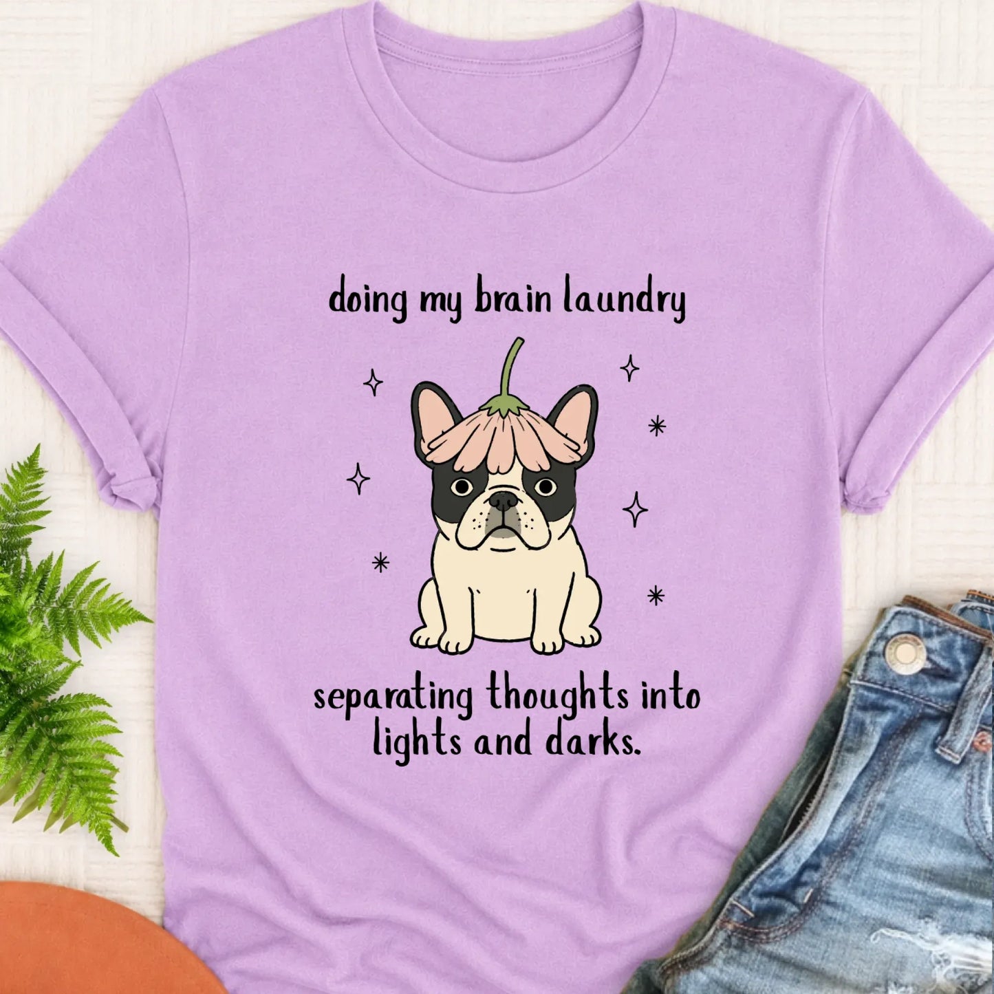 T-Shirt Orchid / S Custom Frenchie Funny Brain Laundry Unisex TShirt