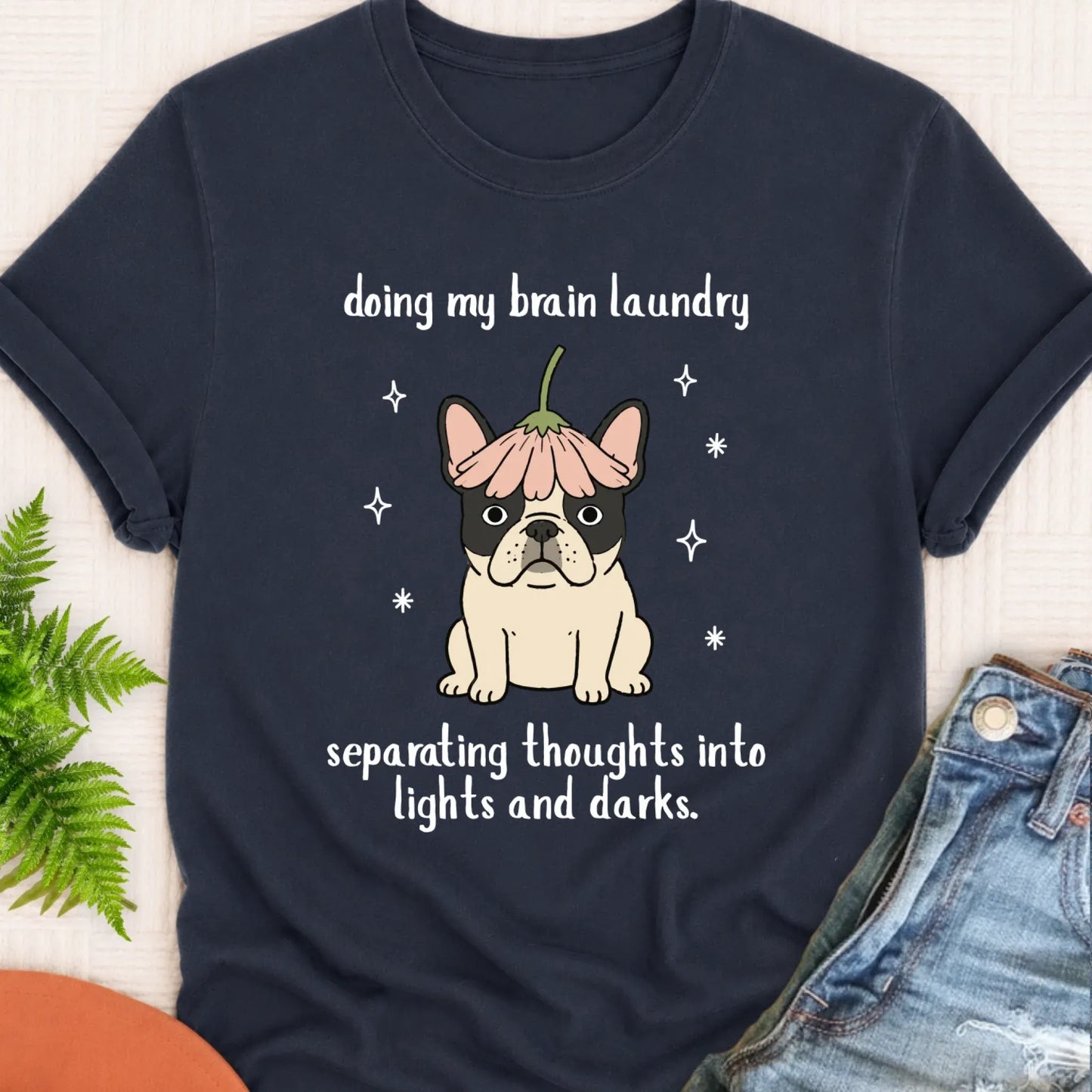 T-Shirt Navy / S Custom Frenchie Funny Brain Laundry Unisex TShirt