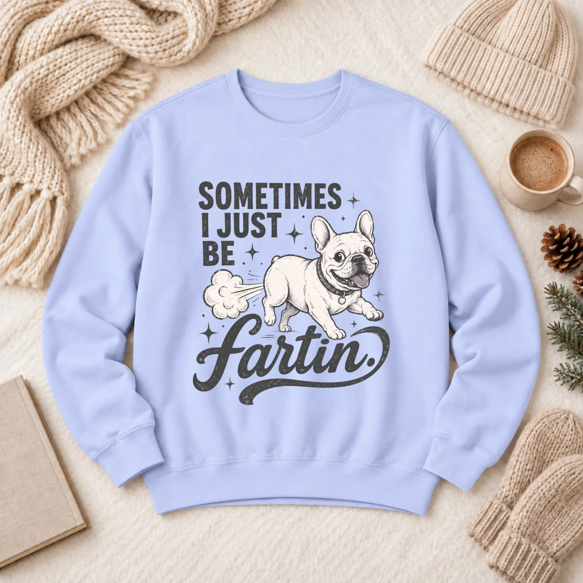 Customizer 1466 LW Sweatshirt Light / Hydrangea / S Custom Frenchie Funny Fartin' Unisex Sweatshirt