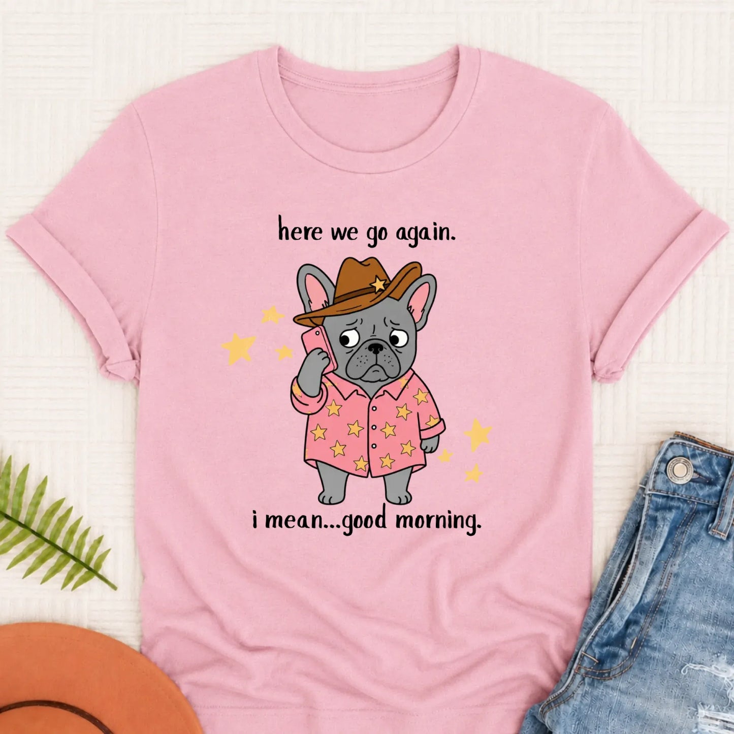 Custom Frenchie Here We Go Unisex TShirt Blossom