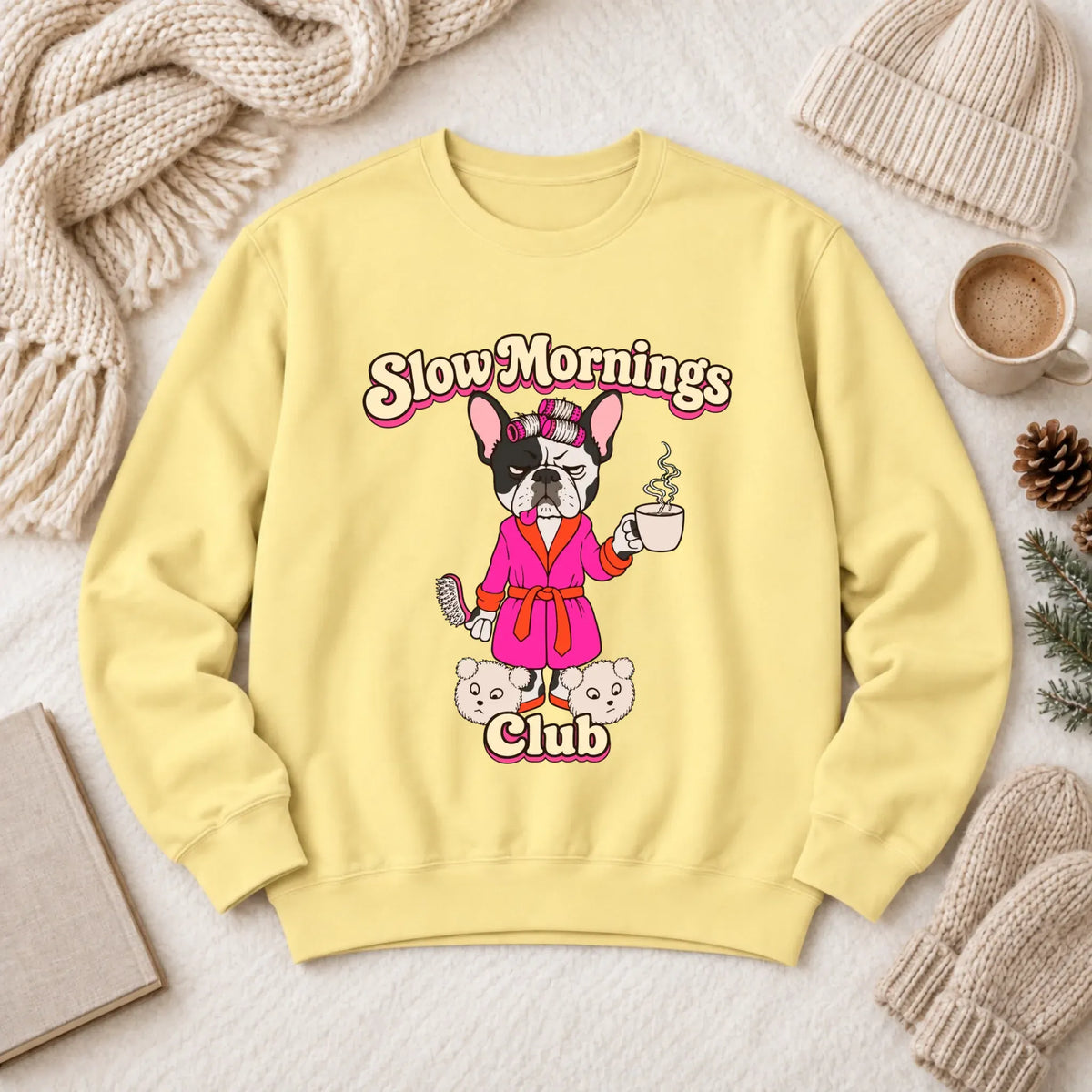 Custom Frenchie Slow Mornings Club Unisex Sweatshirt Butter