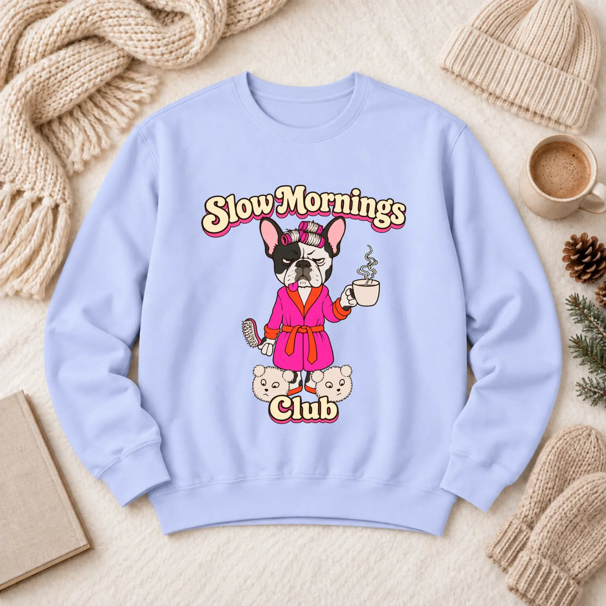 Custom Frenchie Slow Mornings Club Unisex Sweatshirt Hydrangea