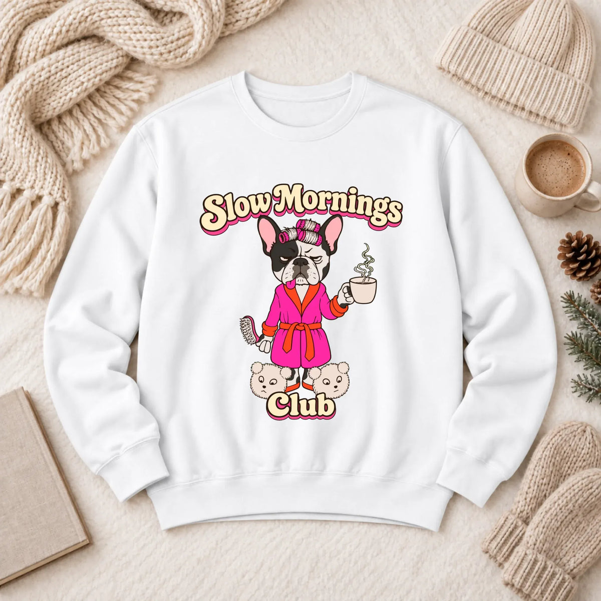 Custom Frenchie Slow Mornings Club Unisex Sweatshirt White