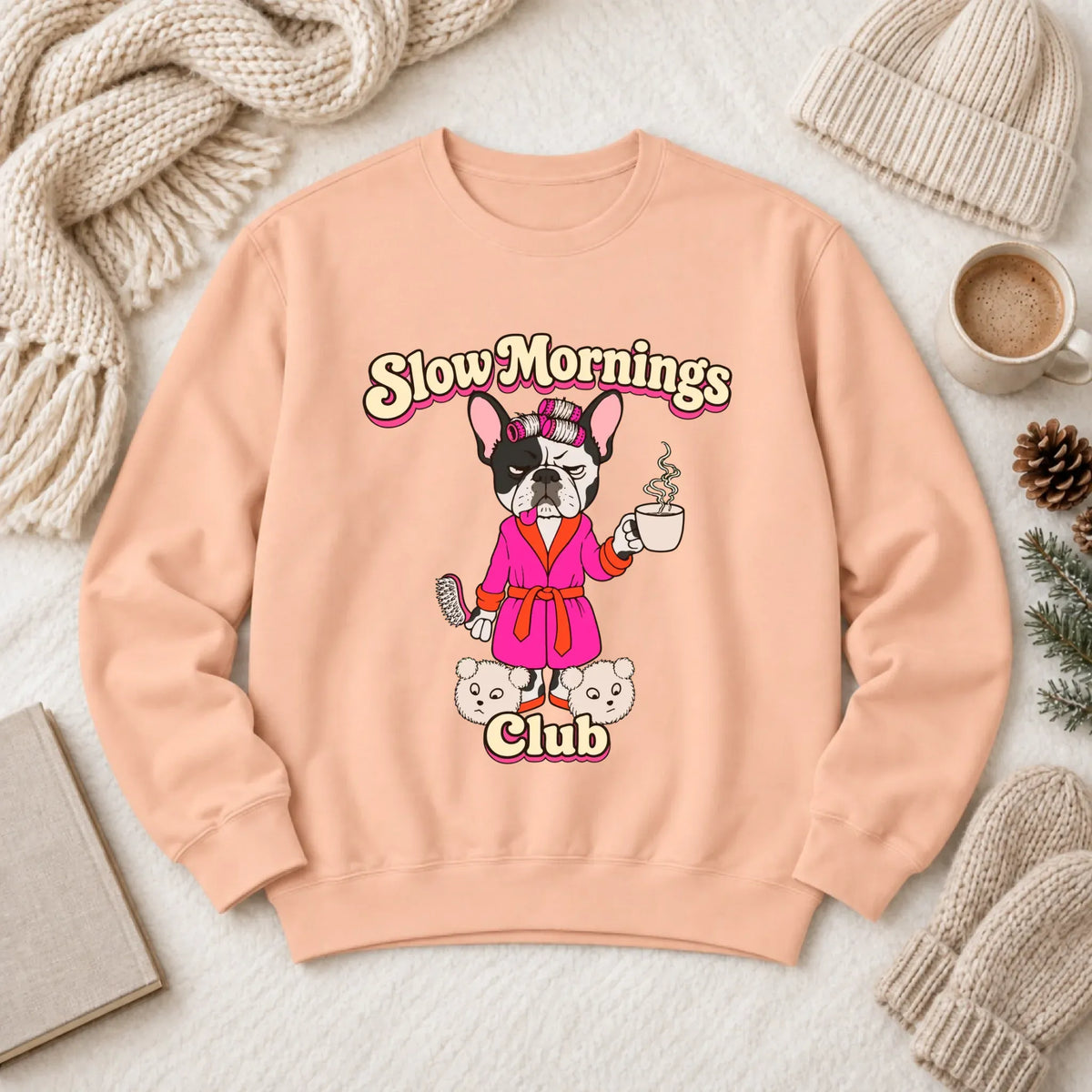 Custom Frenchie Slow Mornings Club Unisex Sweatshirt Peachy