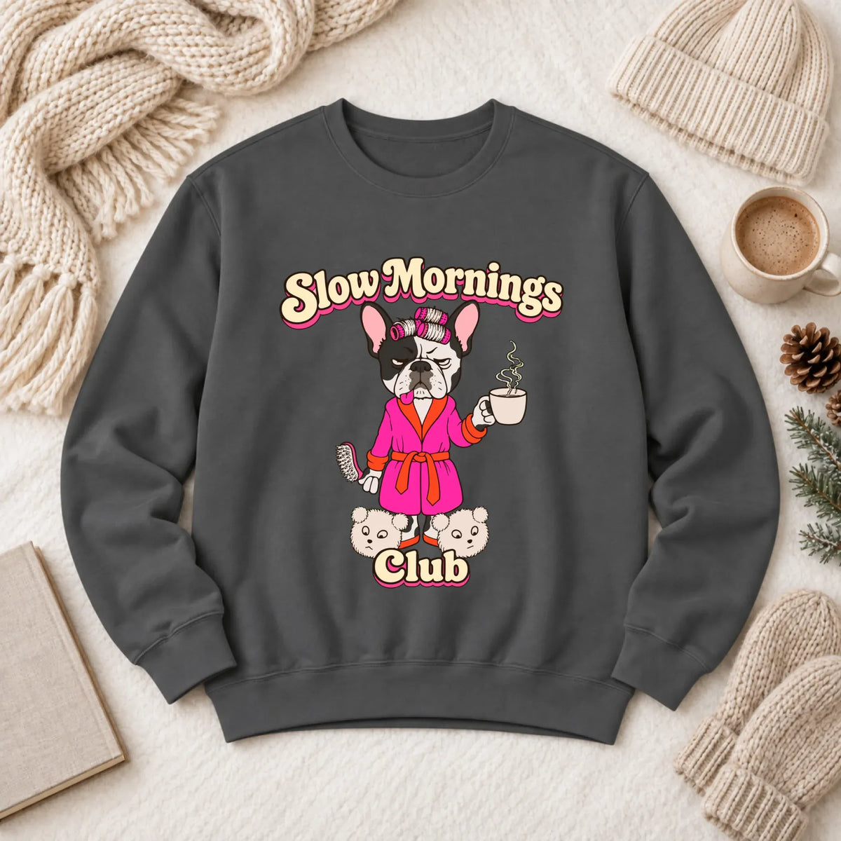 Custom Frenchie Slow Mornings Club Unisex Sweatshirt Pepper