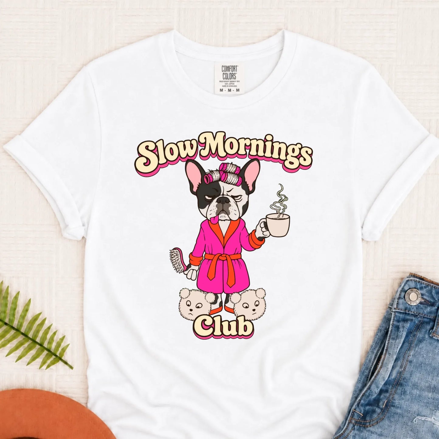 Custom Frenchie Slow Mornings Club Unisex Tshirt White
