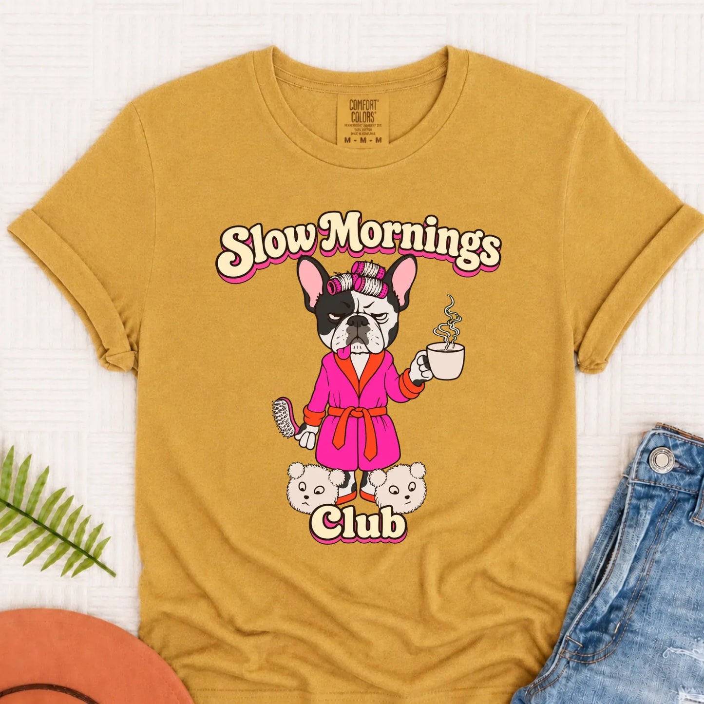 Custom Frenchie Slow Mornings Club Unisex Tshirt Mustard