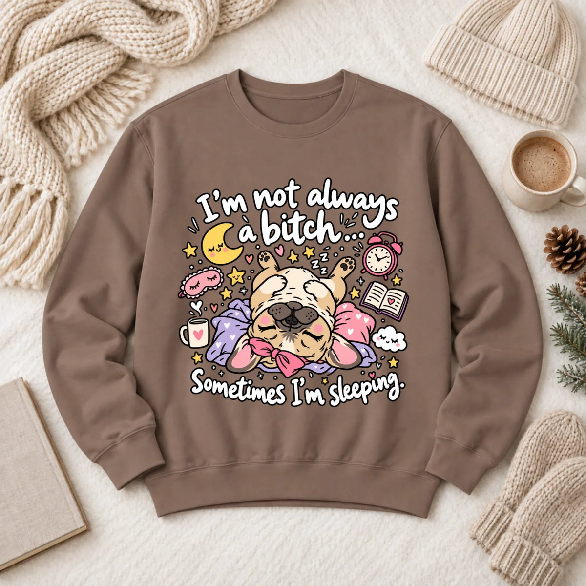 Custom Frenchie Sometimes Sleeping Snark Unisex Sweatshirt Espresso