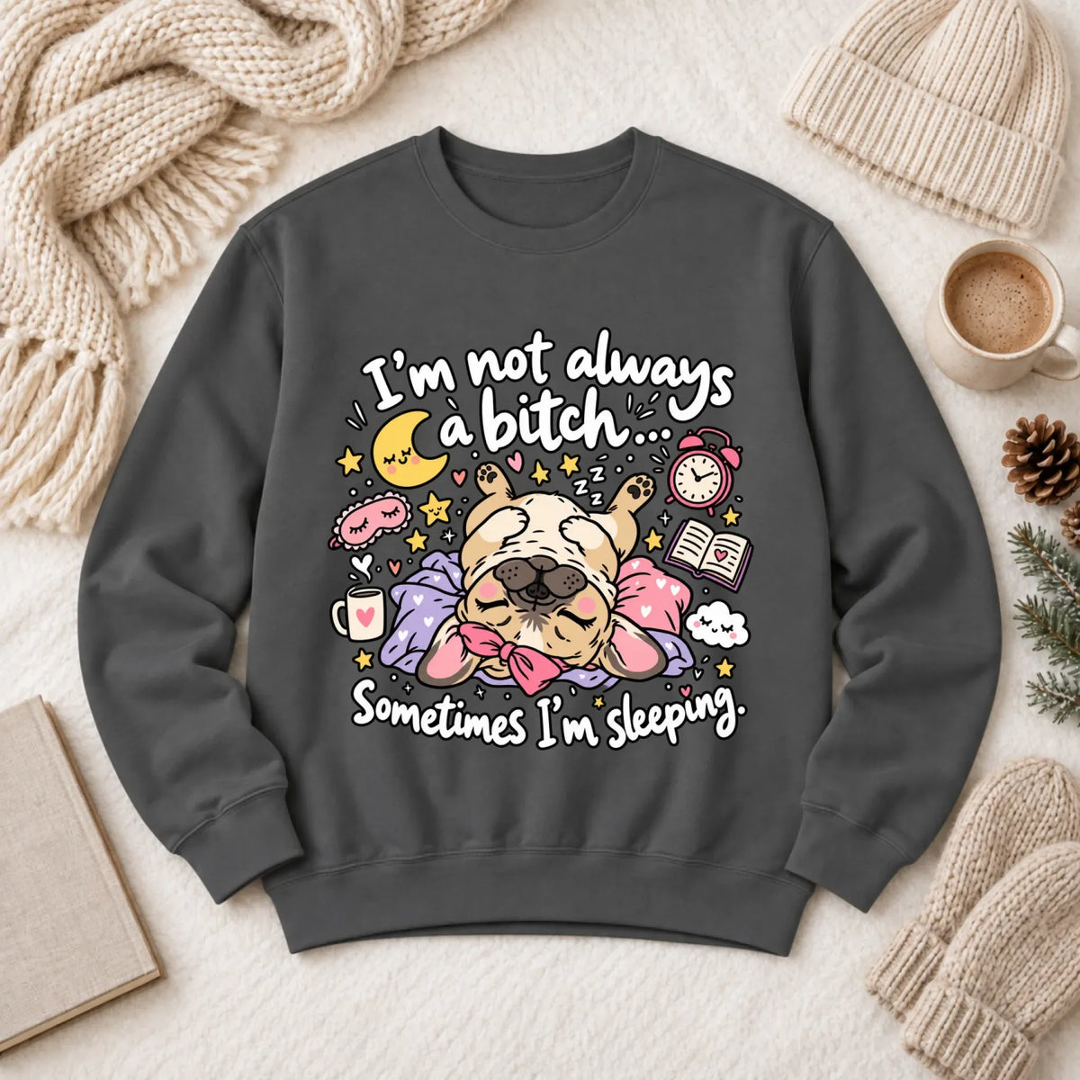 Custom Frenchie Sometimes Sleeping Snark Unisex Sweatshirt Pepper