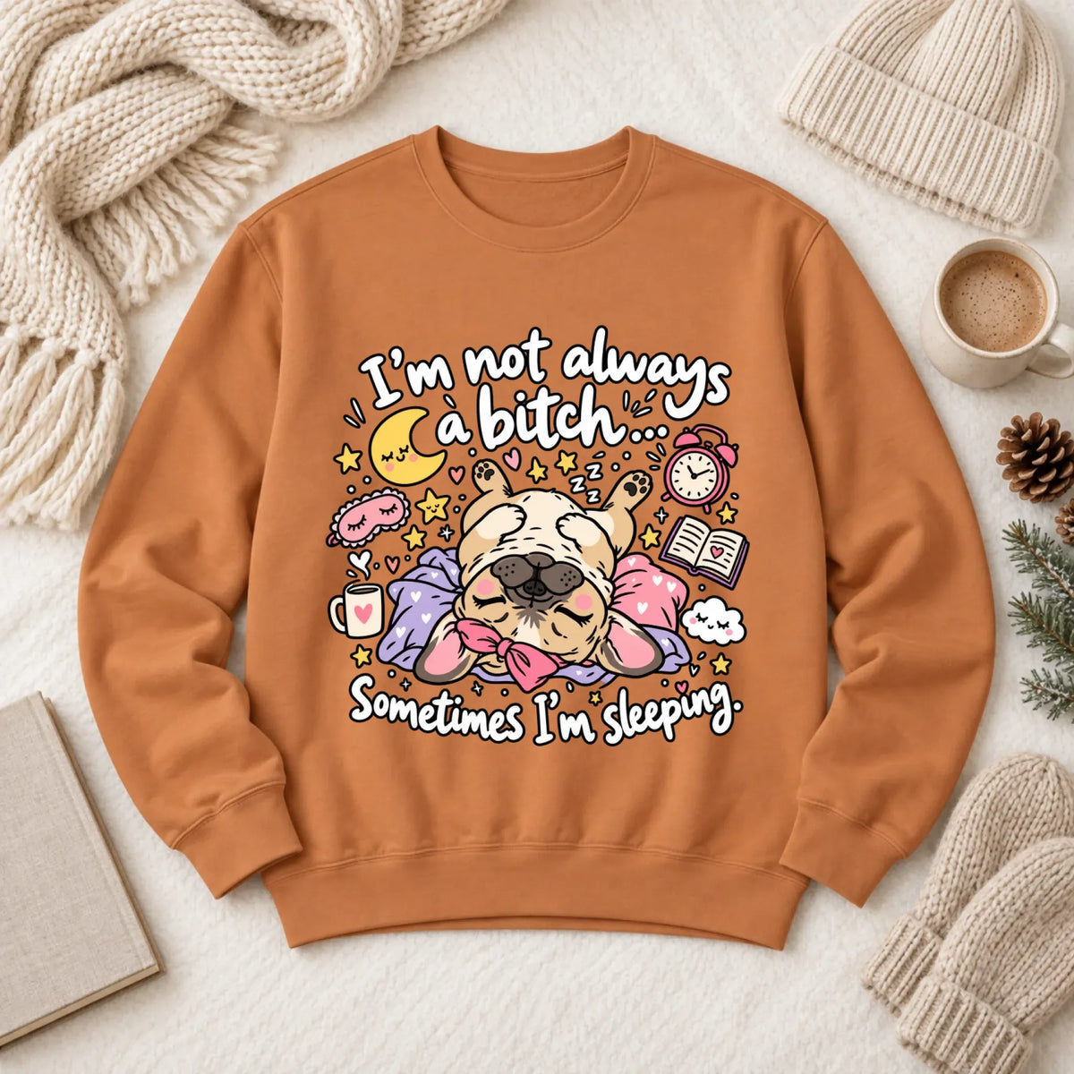 Custom Frenchie Sometimes Sleeping Snark Unisex Sweatshirt Yam