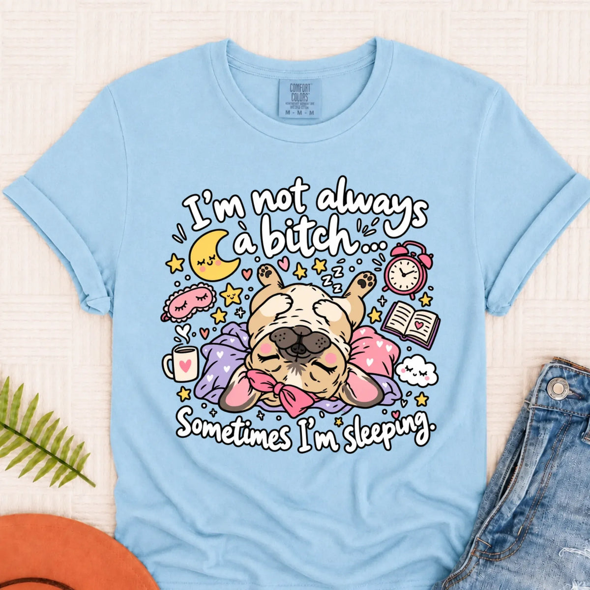 Custom Frenchie Sometimes Sleeping Snark Unisex TShirt Chambray